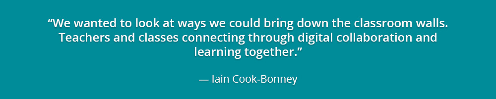 We wanted to look at ways we could bring down the classroom walls. Teachers and classes connecting through digital collaboration and learning together.